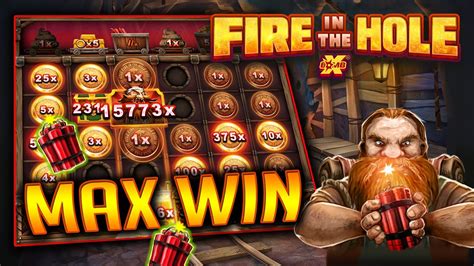fire in the hole slot max win